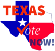 Texas Vote Now!